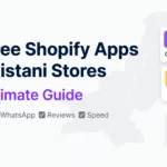 Best free Shopify apps for Pakistani stores 2026 — COD forms, WhatsApp, reviews, and speed optimization
