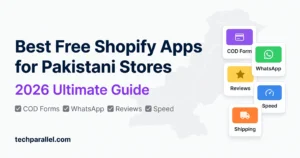 Best Free Shopify Apps for Pakistani Stores 2026