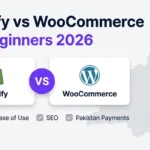 Shopify vs WooCommerce for beginners in Pakistan 2026 comparison